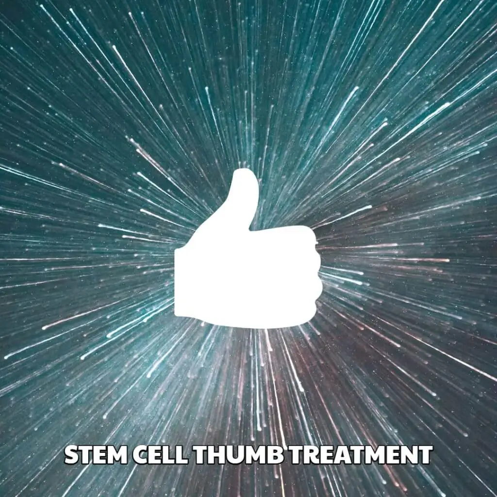 Stem Cell Thumb Treatment